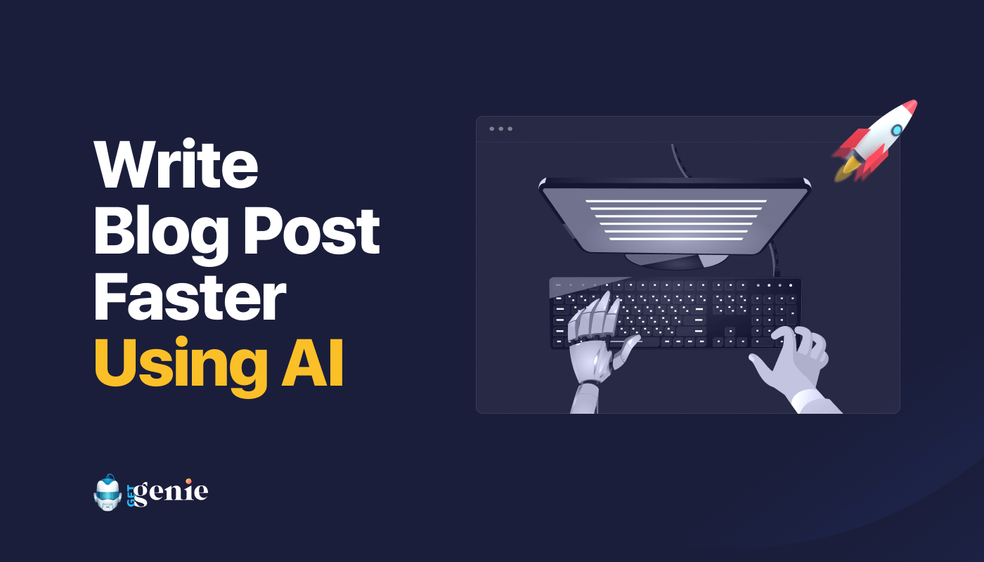 How to write blog faster using AI tool