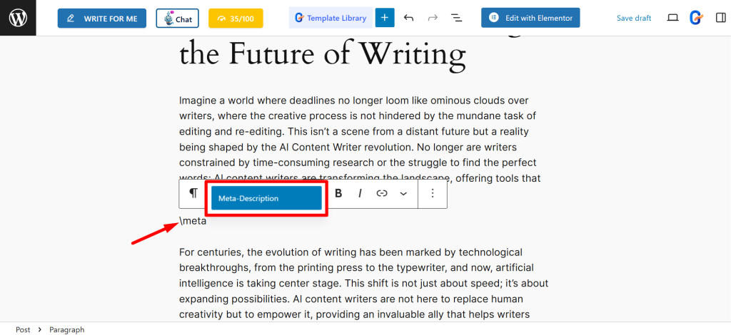 Using backslash you can find Meta Description while writing or editing a content