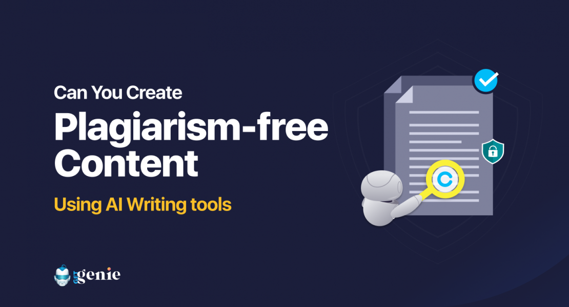 can you generate unique content using ai content writing tools