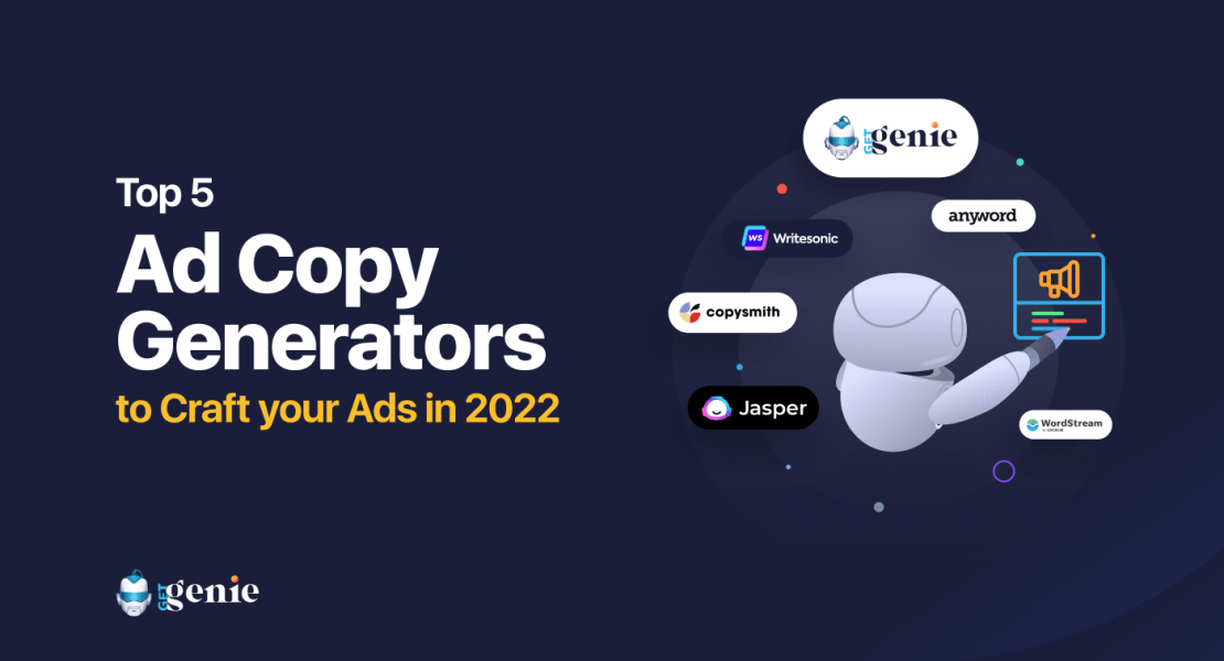 Top 5 Ad Generator Tool to Craft your Ads in 2022