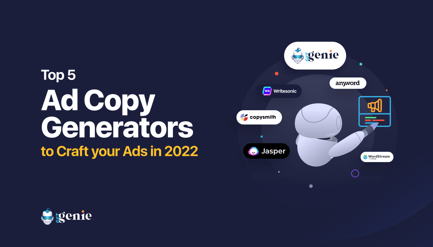 Top 5 Ad Generator Tool to Craft your Ads in 2022