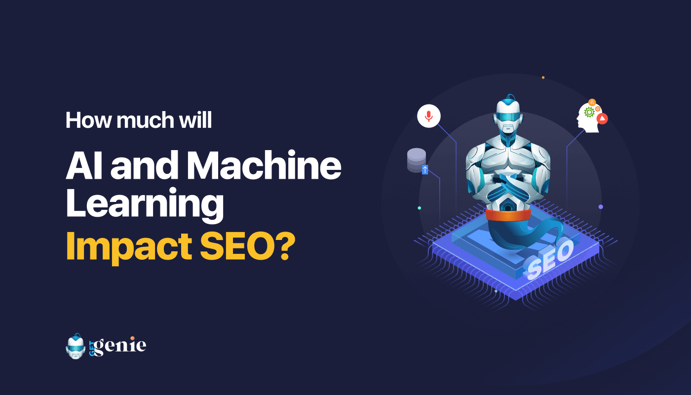 how much will AI and machine learning impact SEO