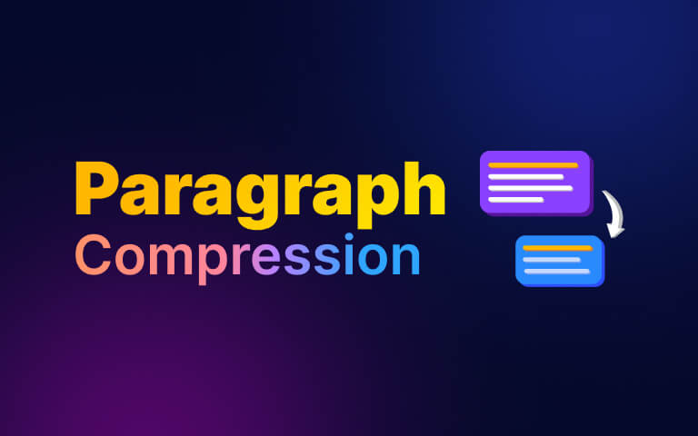 Paragraph Compression
