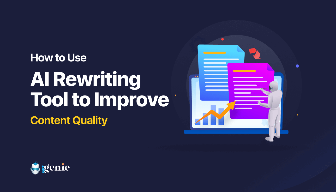 How to use AI rewriting tool to boost content quality