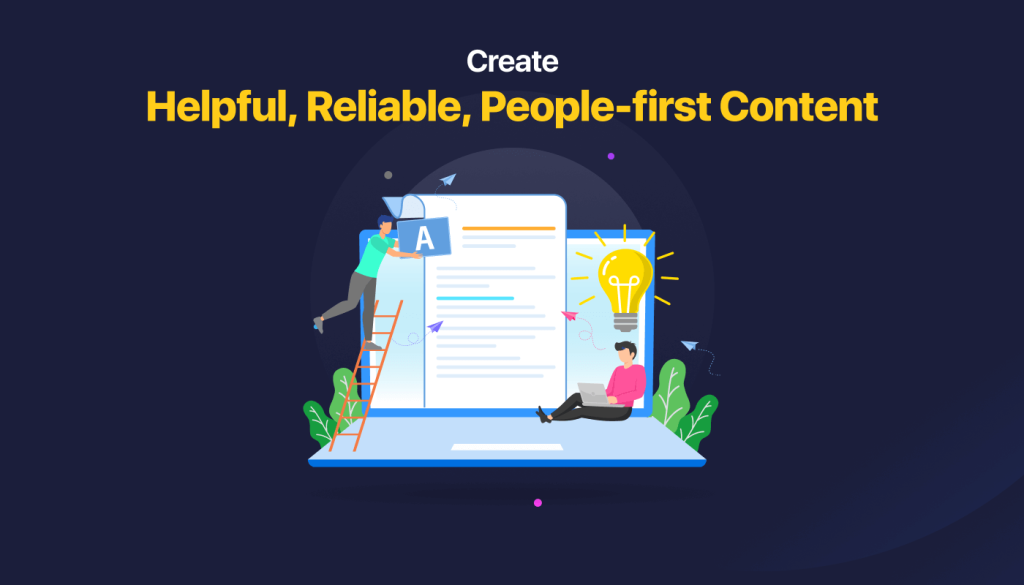 Create Helpful, Reliable, and People-first Content