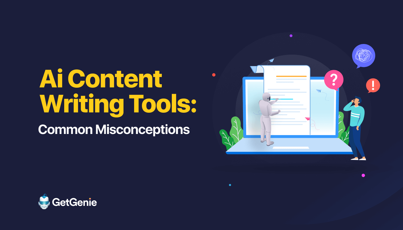 Vanliga missuppfattningar om Ai Content Writing Tools