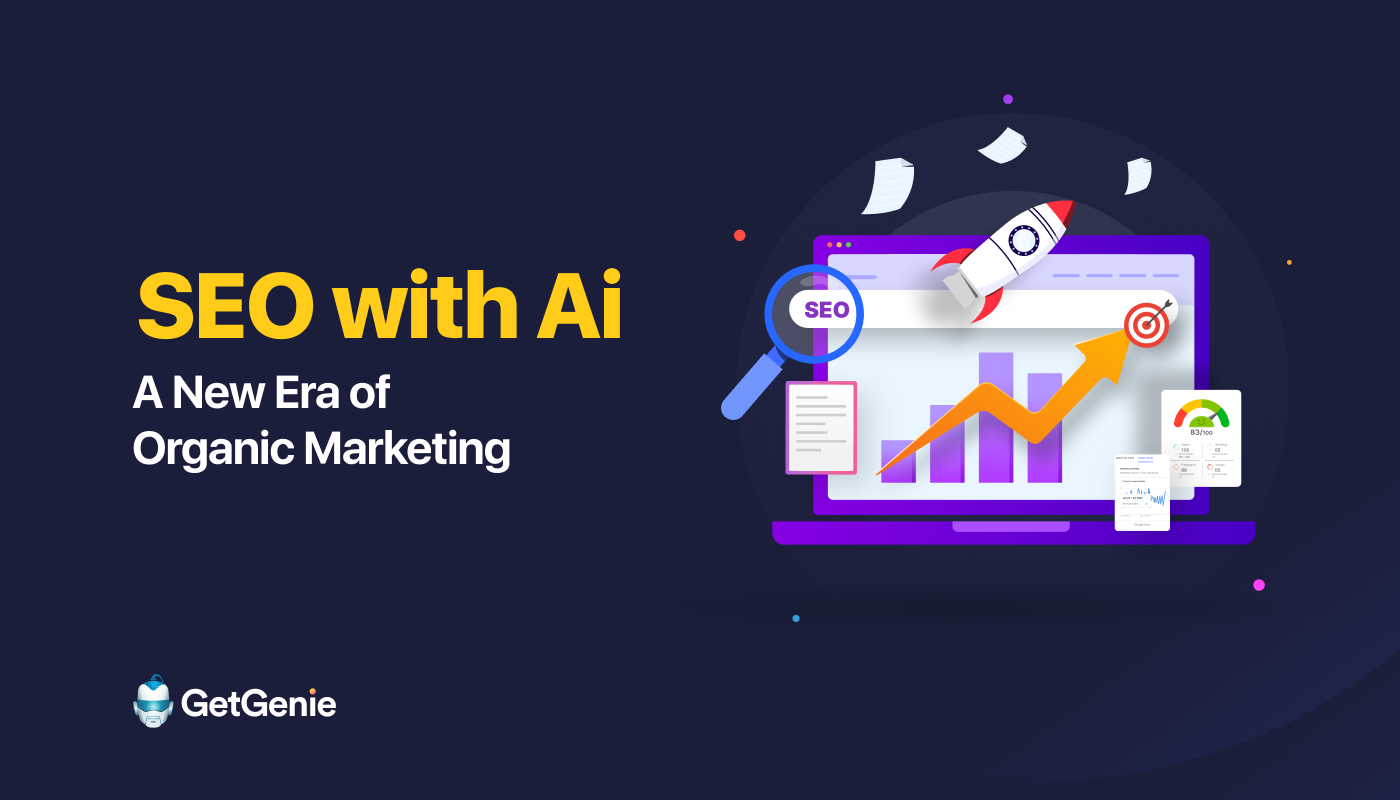 SEO with Ai - An era of organic marketing