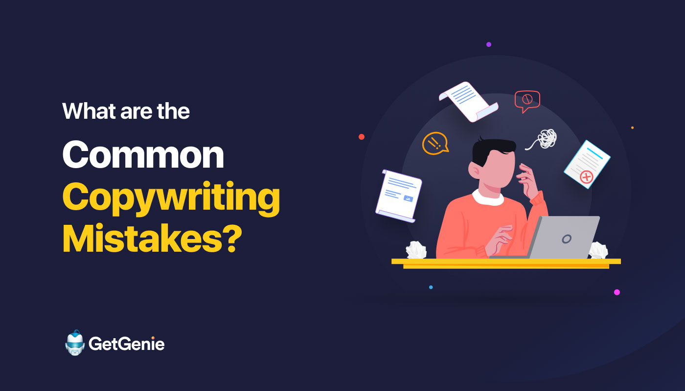 What are the common copywriting mistakes to avoid