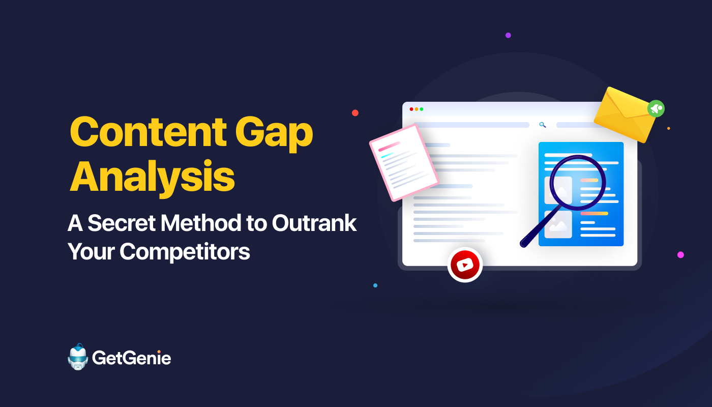 Content gap analysis- A secret method outrank your competitors- Featured image