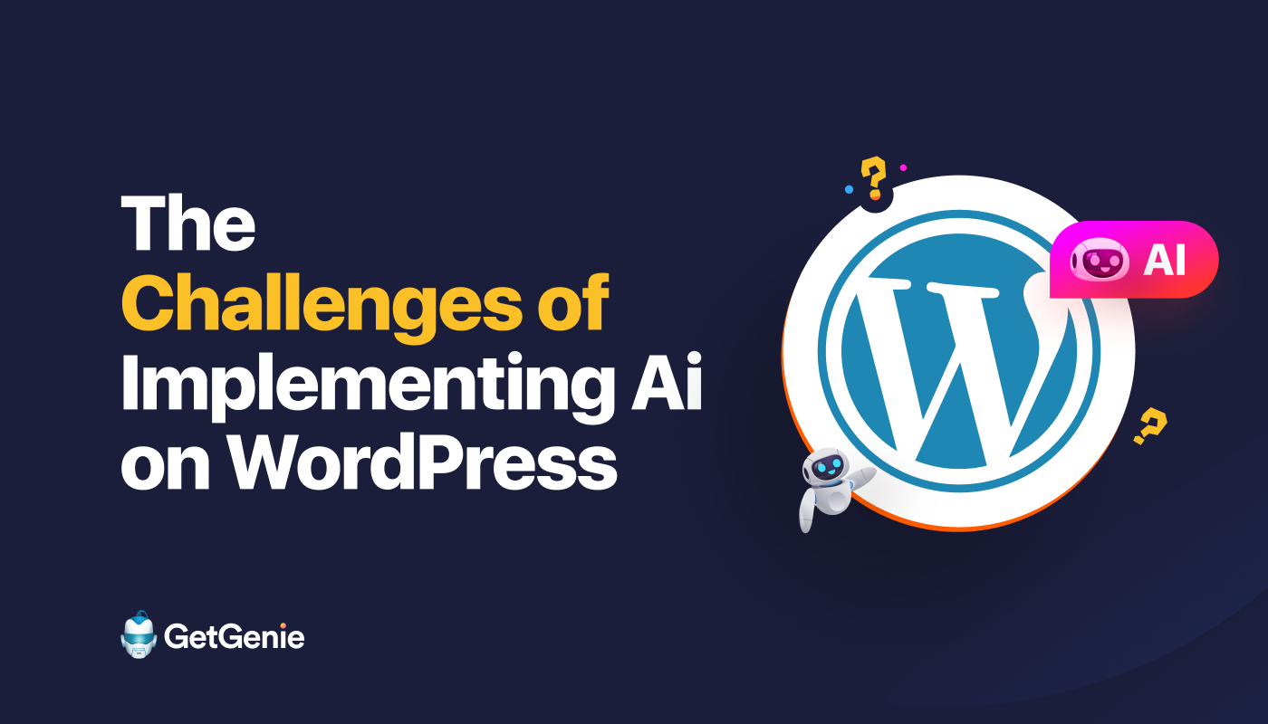 The challenges of implementing AI on WordPress