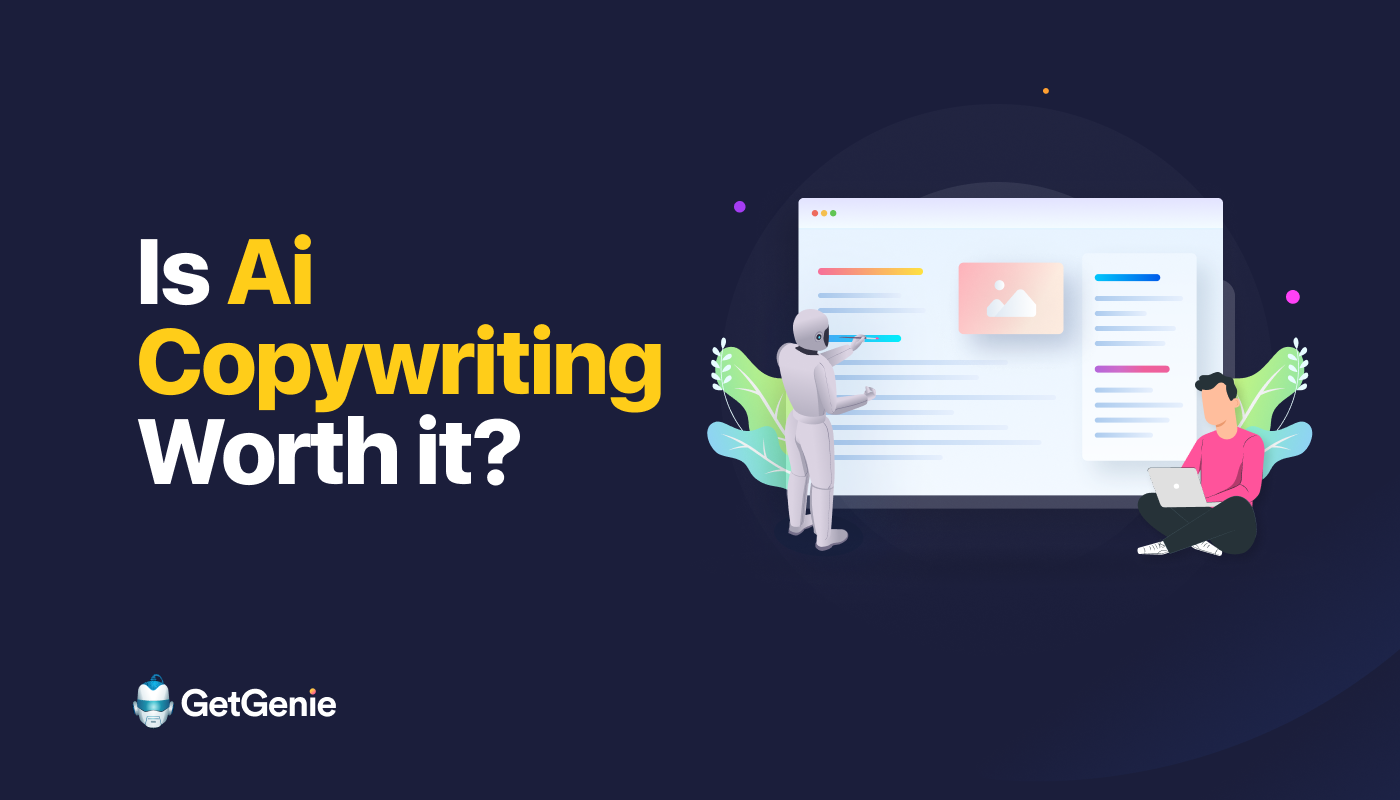 is Ai copywriting worth it