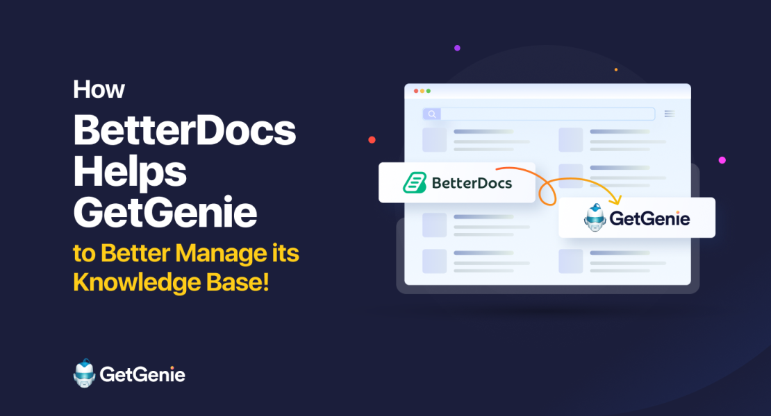 How-BetterDocs-Helps-GetGenie-to-Better-Manage-its-Knowledge-Base
