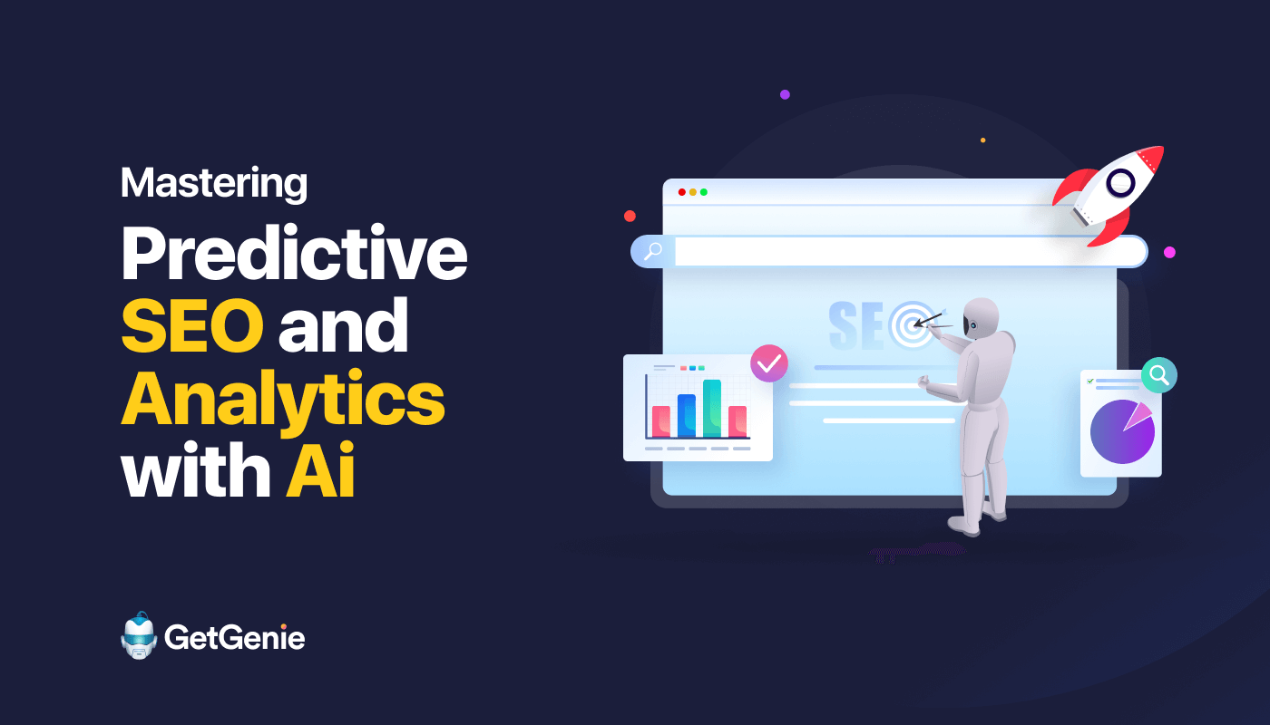 Predictive SEO and analytics with GetGenie