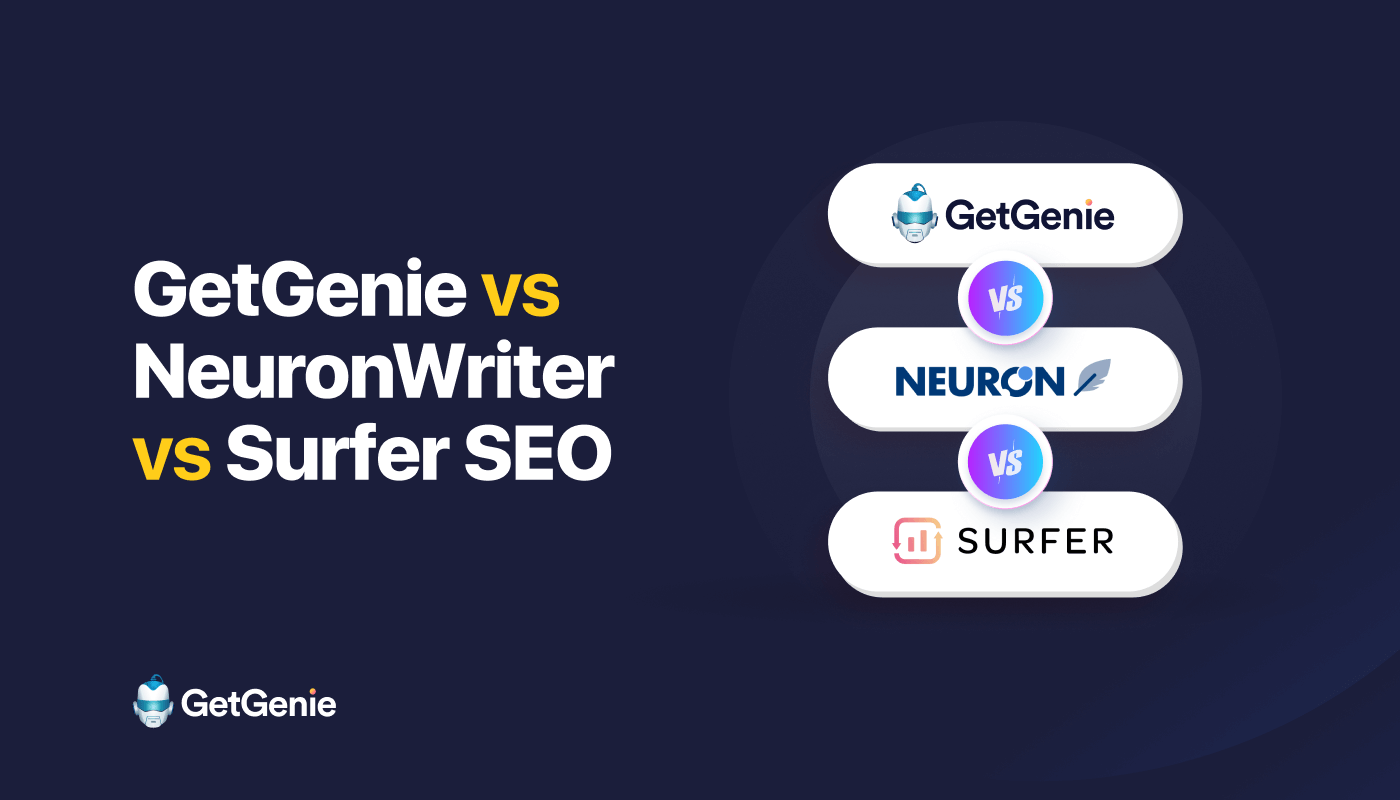 GetGenie vs NeuronWriter vs Surfer SEO