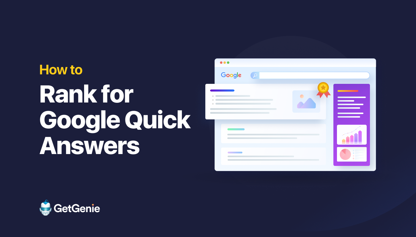 How to rank for Google Quick Answers- Featured Snippet