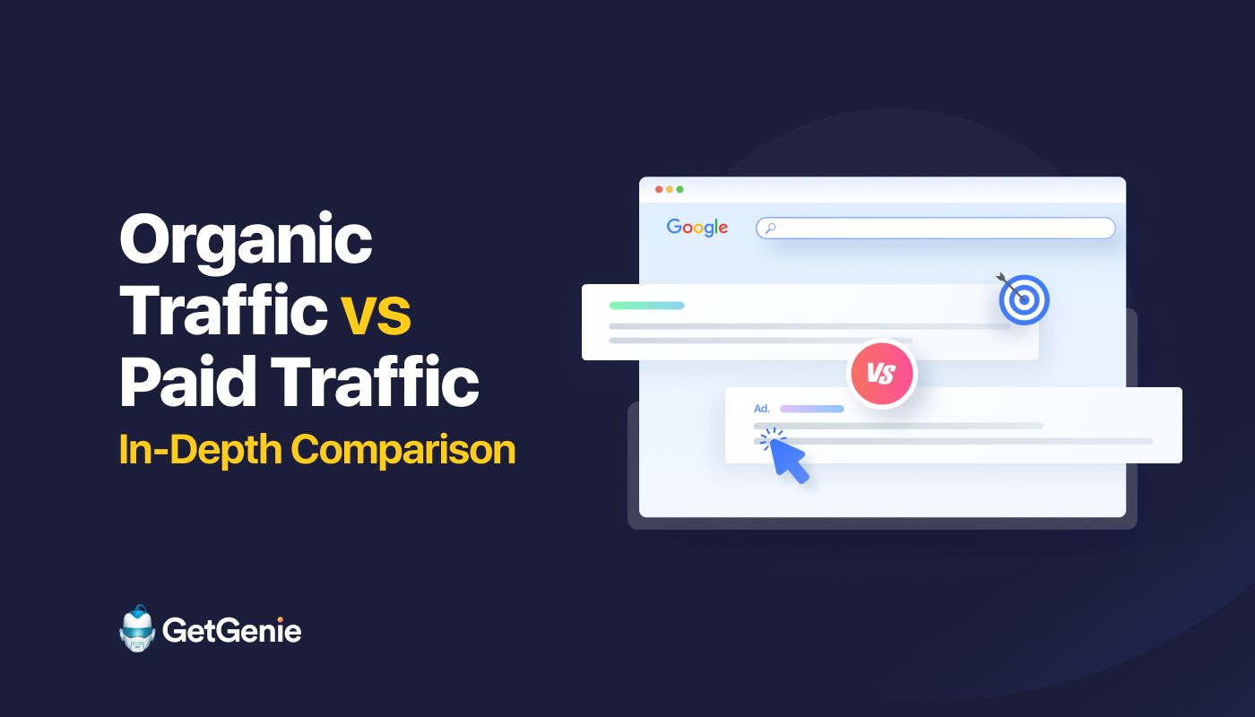 Organic Traffic vs Paid Traffic: In-Depth Comparison for You!