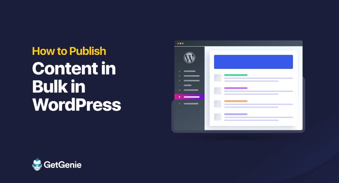 How to Publish Content in Bulk in WordPress