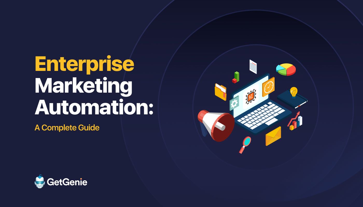 The Ultimate Guide To Enterprise Marketing Automation