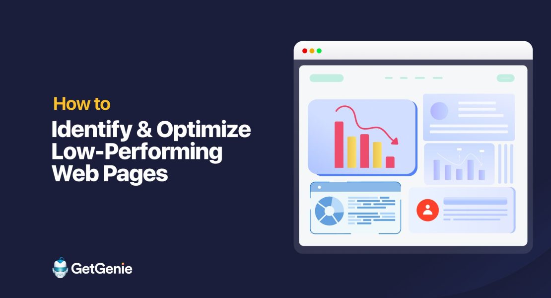 How to Identify & Optimize Low-Performing Web Pages