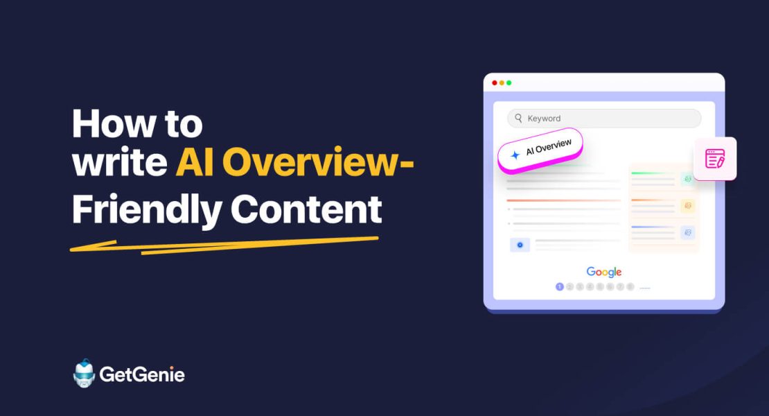 How to write AI Overview-friendly content- Featured image